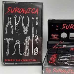 SUROWICA  Prochy + Nie wydarzy się