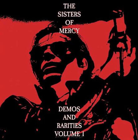 SISTERS OF MERCY  Demos and Rarities vol. 1