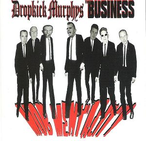DROPKICK MURPHYS/ THE BUSINESS  Mob Mentality
