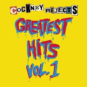 COCKNEY REJECTS  Greatest Hits Vol 1 (żółty winyl)
