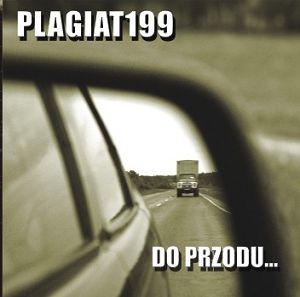 PLAGIAT 199  Do przodu…