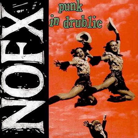 NOFX  Punk In Drublic