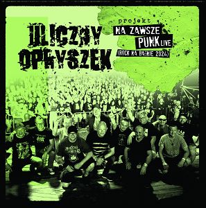 ULICZNY OPRYSZEK  Na zawsze punk live